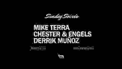 Sunday Soirée: MIKE TERRA, CHESTER & ENGELS, DERRIK MUÑOZ