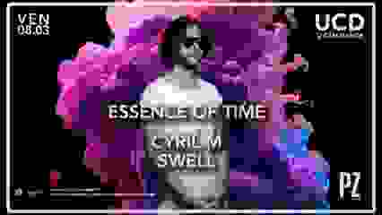 U CAN DANCE X ESSENCE OF TIME X CYRIL M X SWELL