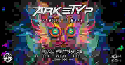 ARKETYP : FULL PSYTRANCE #3