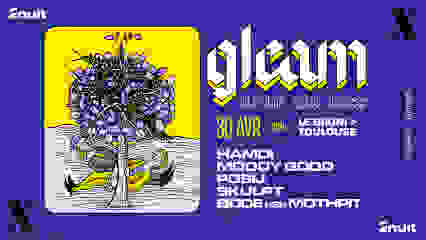 GLEAM w/ Hamdi, Moody Good, Posij