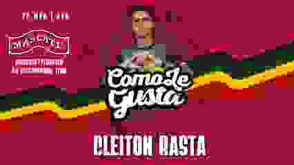 Mascate Apresenta: ¿COMO LE GUSTA? Com DJ Cleiton Rasta