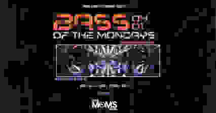 BASS of the Mondays: SWiGZ | DJ JT | Azrec | 777DUBS | Kayls