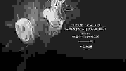 Flux Presents: Nox Vahn