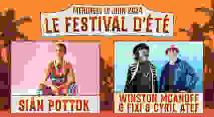 Festival d’Été : S. Pottok / W. McAnuff & Fixi & C. Atef