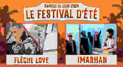 Festival d’Été : Flèche Love / Imarhan