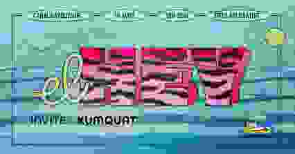 El Hey invite : Kumquat OPEN AIR