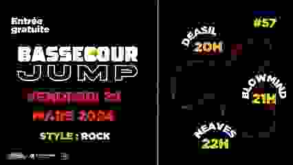 Bassecour Jump #57 w/ Neaves, Deasil & Blowmind