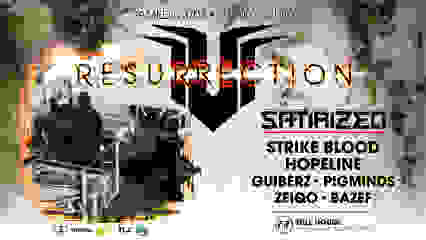 Resurrection w/Satirized, Strike blood, Hopeline, Pigminds..