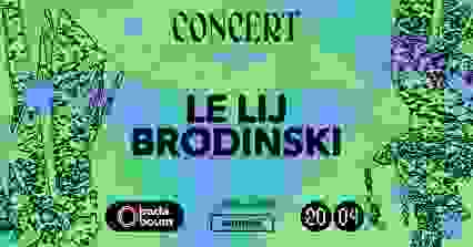 Concert — Le Lij & Brodinski