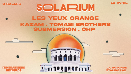 SOLARIUM - La Rotonde XXL - 3 Scènes