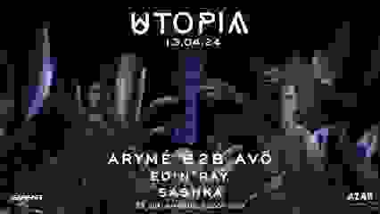 UTOPIA - ARYMÉ B2B AVÖ - SASHKA