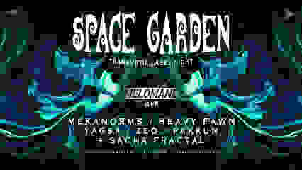 ॐ SPACE GARDEN ॐ Transubtil Label Night