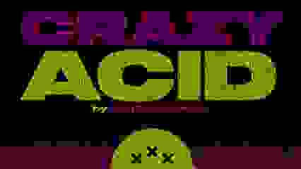 CRAZY ACID