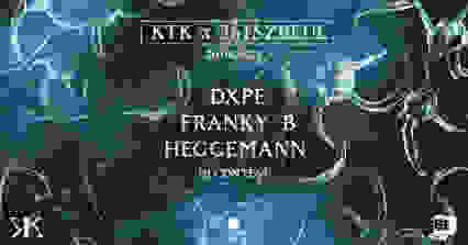 KTK X 3615 ZBEUL : DXPE, FRANKY B, MIKA HEGGEMANN & more