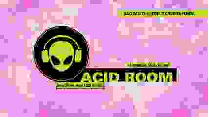 Club Acid apresenta: ACID ROOM