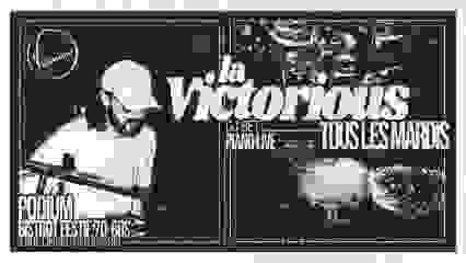 La Victorious I 30.04.2024 I VEILLE DE JOUR FERIE