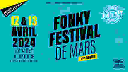 Fonky Festival de Mars // 12 & 13 avril //