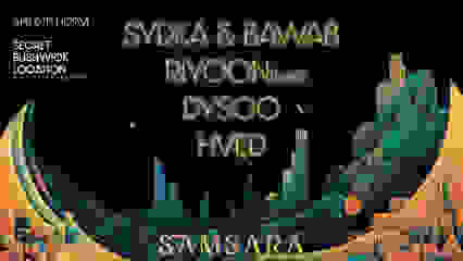 Sydka b2b Bawab, Riyoon [Live], Dysco, HVED