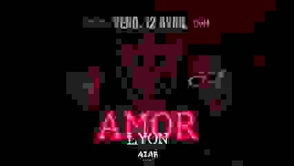 AMOR LYON - PART II