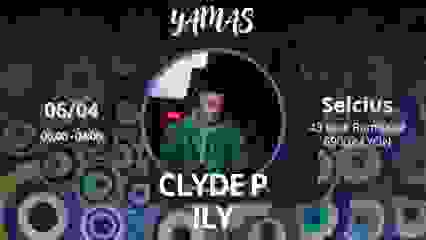 Clyde P - Ily Le 06/04 At Yamas