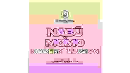 GRAMOPHONE PRESENTS: NABU & MOMO-SUPPORT BY MODERN ILLUSION