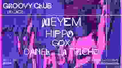 GROOVY CLUB INVITE MEYEM & HIPPO