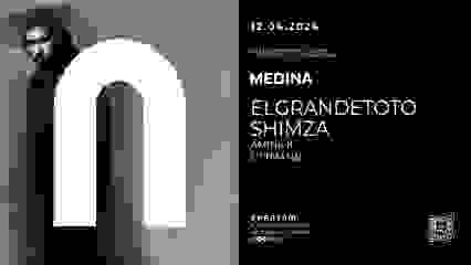 Phantom : MEDINA presents ELGRANDETOTO, SHIMZA, AMINE K