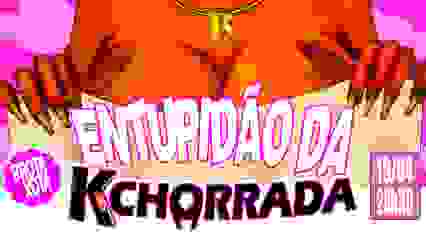 ENTUPIDÃO DA KCHORRADA 2.0