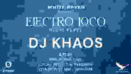 Electro Loco DJ Khaos