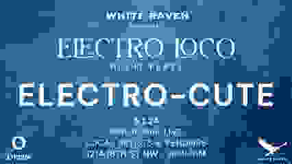 Electro Loco Electro-Cute