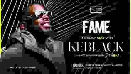 FAME KEBLACK EXCLUSIVE SHOWCASE MARDI 7 MAI  BRIDGE CLUB