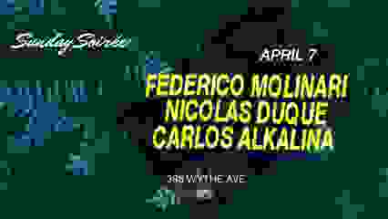 Sunday Soirée: Federico Molinari / Nicolas Duque / Alkalina