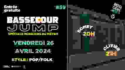 Bassecour Jump #59 w/ Spéciale Musiciens du Métro