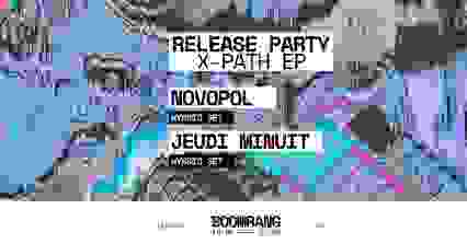 RELEASE PARTY : Novopol X-PATH EP