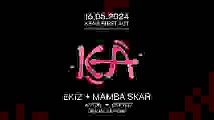 KEA's First Act with Ekiz & Mamba Skar