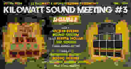 KILOWATT SOUND MEETING #3