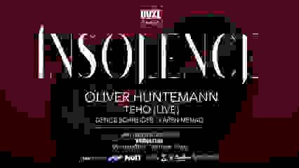 INSOLENCE // OLIVER HUNTEMANN