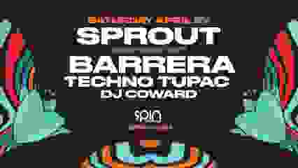 Sprout + Barrera at Spin