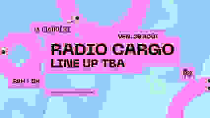 La Clairière : RADIO CARGO