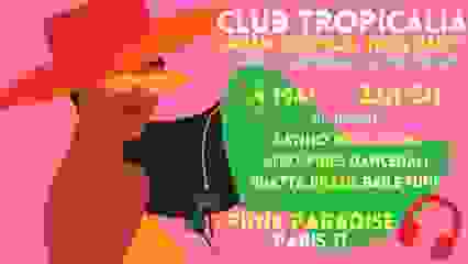 Club Tropicalia 4/5 ~ Latin, Afro, Caribbean, Brazil vibes !