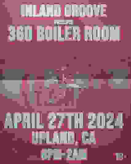 INLAND GROOVE: 360 BOILER ROOM