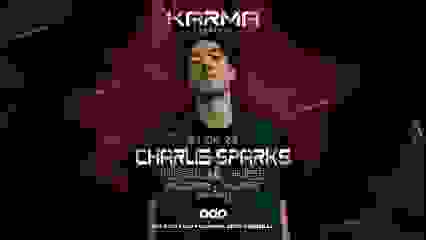 KARMA w/ CHARLIE SPARKS