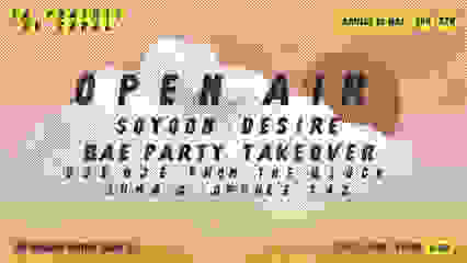 OPEN AIR : SOYOON · DESIRE · BAE PARTY TAKE OVER