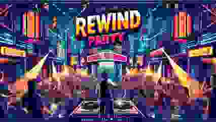 Rewind Party : Spécial Années 2005 - 2015