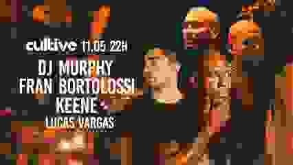 Cultive 11/05 - Murphy, Fran Bortolossi, Keene, Lucas Vargas