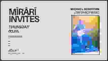 Mirari Invites: Michael Sebastian