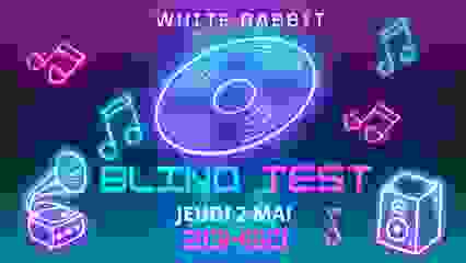 LE Blind Test du Jeudi au White Rabbit