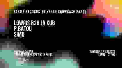 Stamp Records 10 Years Showcase: Lowris, Ja Kub, P. Batou..