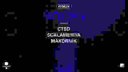 GLAZART presents VOID+1 : CTSD, MAKORNIK, SCALAMERIYA