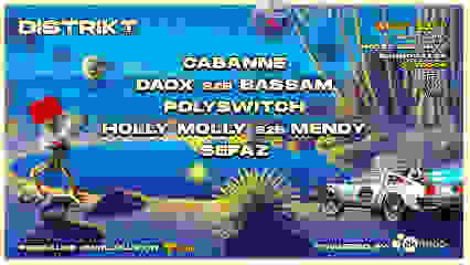 DISTRIKT 212 w/ Cabanne, Daox & Bassam, Polyswitch, Molly